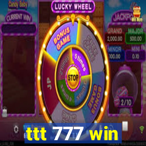 ttt 777 win